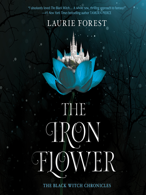 Title details for The Iron Flower by Laurie Forest - Wait list